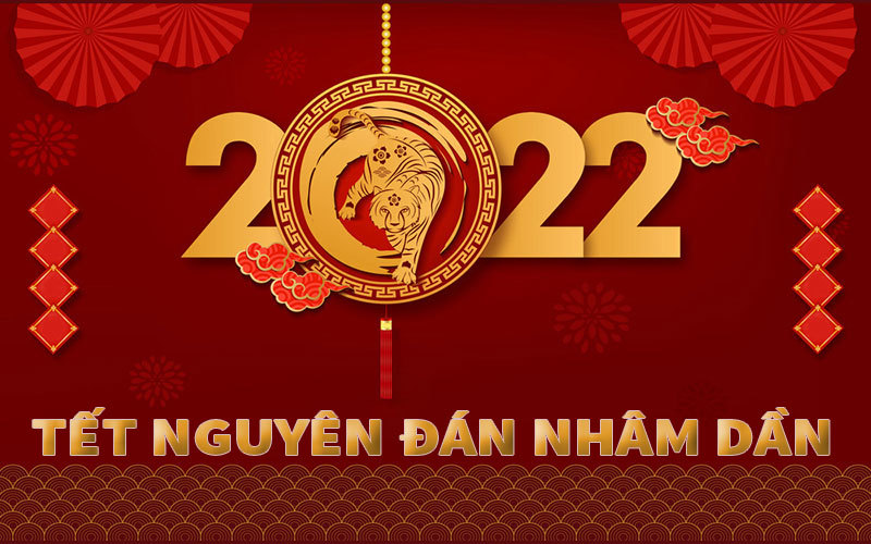 Nghỉ Tết Nhâm Dần 5 ngày, từ 31/01 đến hết 04/02/2022