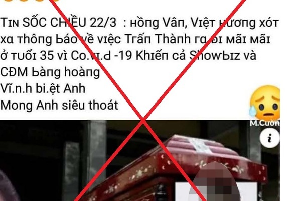 Will penalize those who post fake news Tran Thanh dies due to Covid-19
