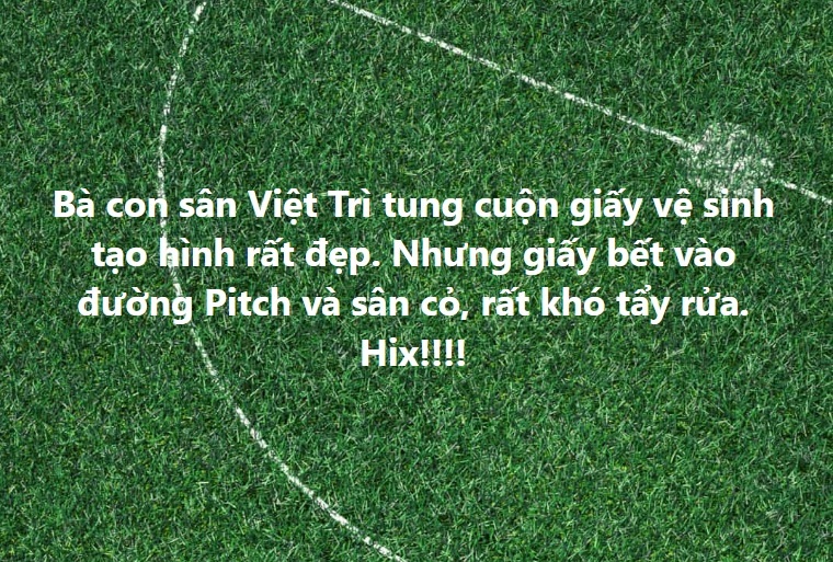 Controversial toilet paper rain on Viet Tri field: Phu Tho fan president speaks out